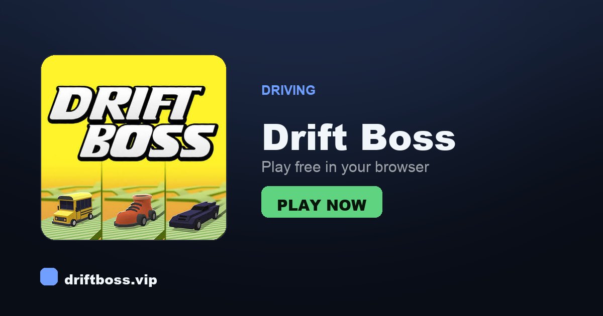 https://driftboss.vip/assets/og/drift-boss.jpg